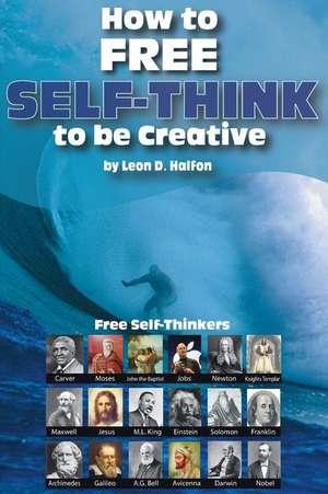 How to Free Self-Think to Be Creative