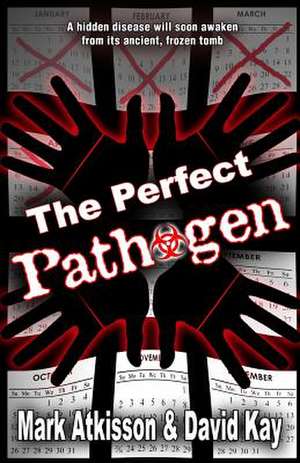 The Perfect Pathogen de Mark M. Atkisson