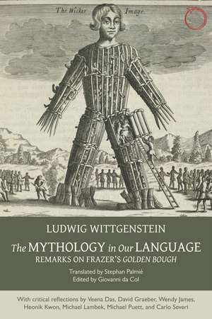 The Mythology in Our Language: Remarks on Frazer's Golden Bough de Ludwig Wittgenstein