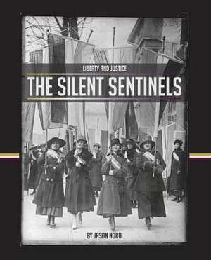 The Silent Sentinels de Jason Nord