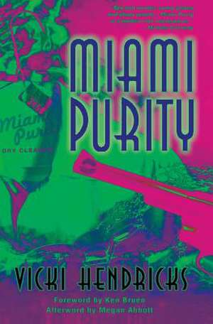 Miami Purity de Vicki Hendricks