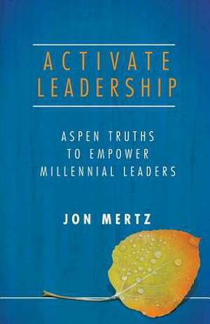 Activate Leadership de Jon Mertz