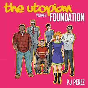 The Utopian, Vol. 2 de Pj Perez