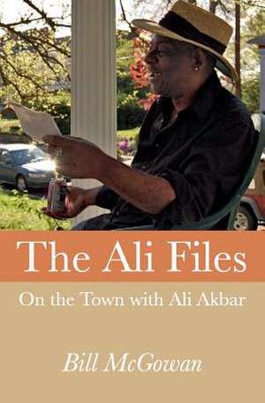 The Ali Files de Bill McGowan