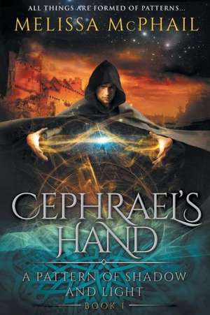 Cephrael's Hand de Melissa Mcphail