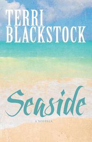 Seaside de Terri Blackstock