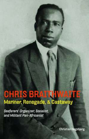 Chris Braithwaite de Christian Hogsbjerg