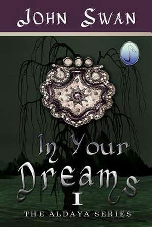 In Your Dreams de John Swan