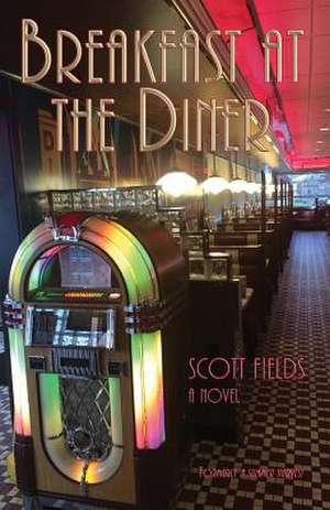 Breakfast at the Diner: I'm Trapped in India de Scott Fields