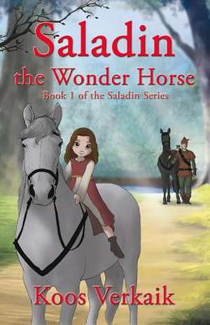 Saladin the Wonder Horse de Koos Verkaik