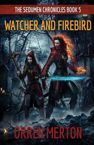 Watcher and Firebird de Orren Merton