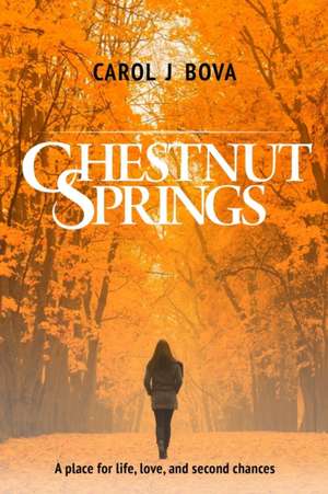 Chestnut Springs de Carol J. Bova