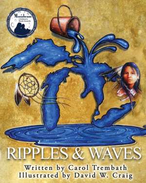 Ripples and Waves de Carol A Trembath