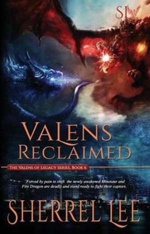 Valens Reclaimed, Book 6 de Sherrel Lee