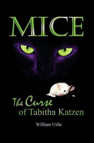 The Curse of Tabitha Katzen de William Joseph Utile