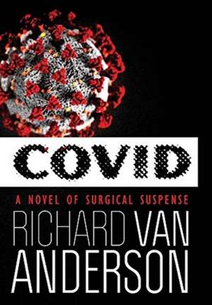 COVID de Richard Van Anderson