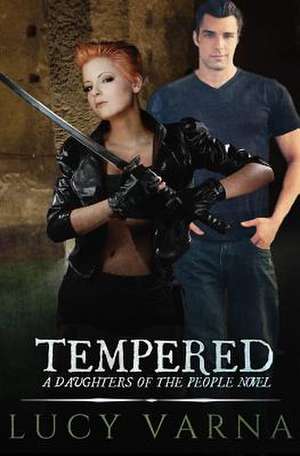 Tempered de Lucy Varna