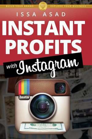 Issa Asad Instant Profits with Instagram de Issa Asad