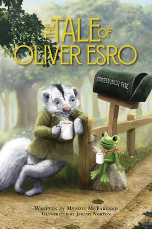 The Tale of Oliver Esro de Myndie McFarland