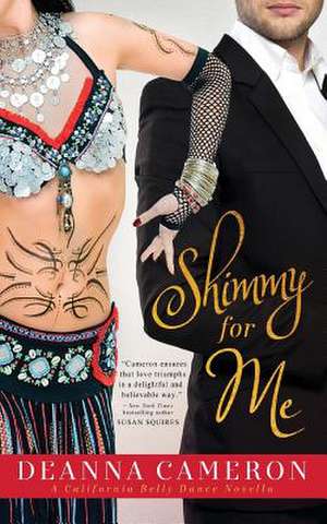 Shimmy for Me de DeAnna Cameron