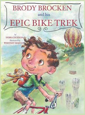 Brody Brocken and his Epic Bike Trek de Debra Dickson