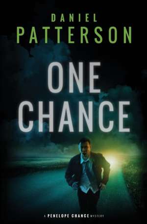 One Chance: A Thrilling Christian Fiction Mystery Romance de Daniel Patterson