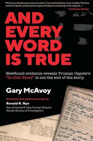 And Every Word Is True de Gary Mcavoy