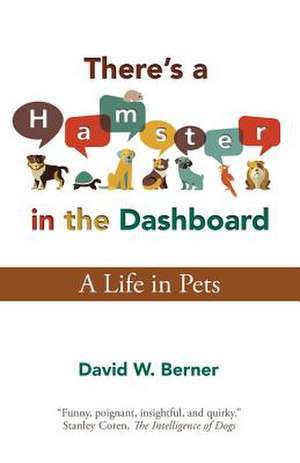 There's a Hamster in the Dashboard de David W. Berner