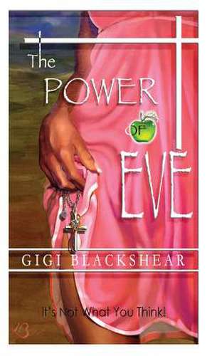 The Power of Eve de Gigi Blackshear