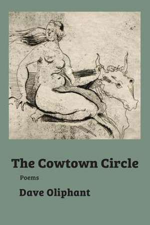 The Cowtown Circle de Dave Oliphant