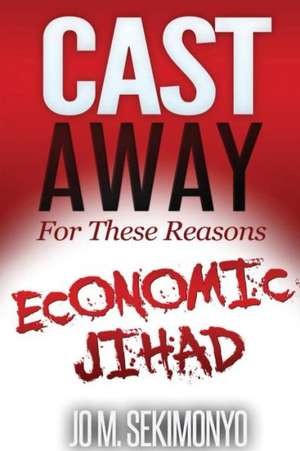 Economic Jihad de Jo M Sekimonyo