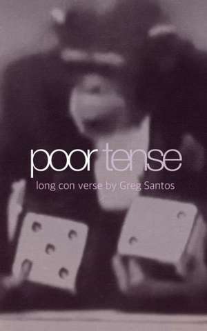 poor tense de Greg Santos