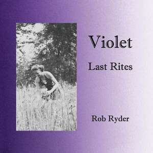 Violet - Last Rites de Rob Ryder