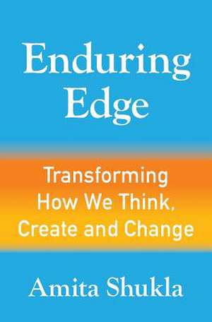 Enduring Edge de Amita Shukla