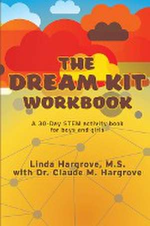 The Dream Kit Workbook de Linda Leigh Hargrove