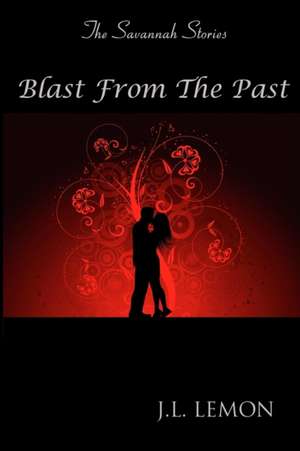 Blast from the Past de J. L. Lemon