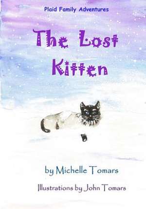 The Lost Kitten de Michelle Tomars