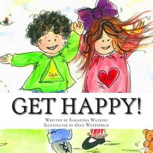 Get Happy! de Samantha Watkins