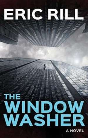 The Window Washer de Eric Rill