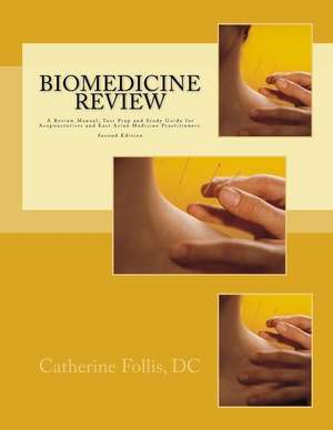 Biomedicine Review de Catherine Follis DC