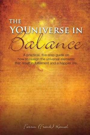 The Youniverse in Balance de Farzin Frank Kamal