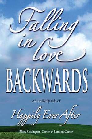 Falling in Love Backwards