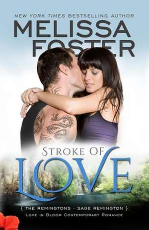 Stroke of Love (Love in Bloom de Melissa Foster