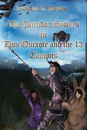 Don Quixote and the 13 Tampits