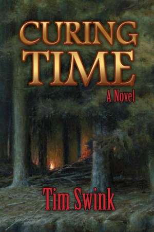 Curing Time de Tim Swink