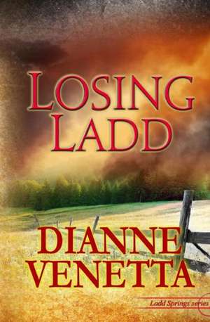 Losing Ladd: Writing from Women at Serendipity de Dianne Venetta