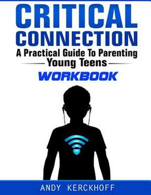 Critical Connection Workbook de Andy Kerckhoff