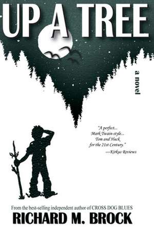 UP A TREE de Richard M. Brock