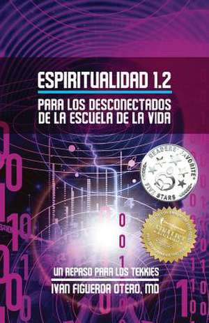 Espiritualidad 1.2 de Ivan Figueroa-Otero MD