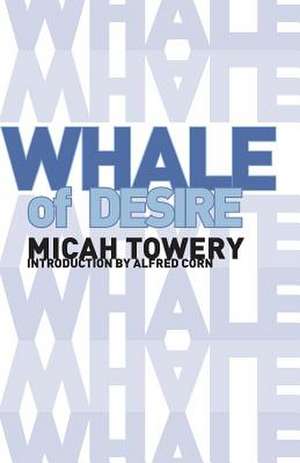 Whale of Desire de Micah Towery